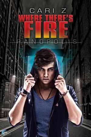 Cover of the book Where There's Fire by Alex Whitehall