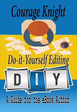 Cover of the book Do It Yourself Editing, a Guide for the eBook Author by Olu Dennis