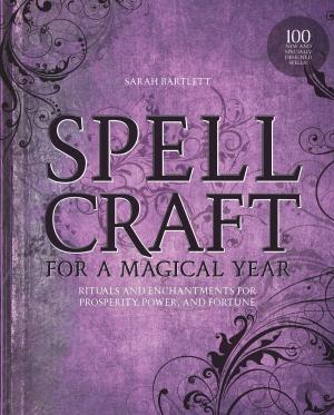 Cover of the book Spellcraft for a Magical Year by Sonia Borg, Ph.D.