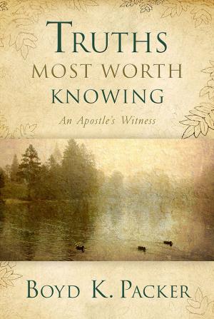 Book cover of Truths Most Worth Knowing