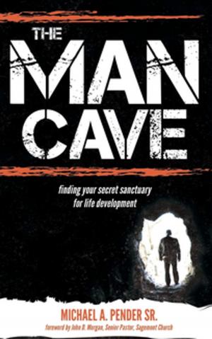 Cover of the book The Man Cave by Peter B. Anderson M.D.