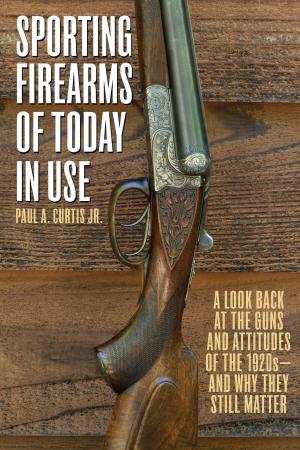 Cover of the book Sporting Firearms of Today in Use by Tony Vanderwarker