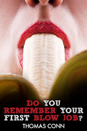 bigCover of the book Do You Remember Your First Blow Job? by 