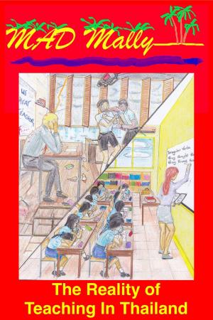Cover of the book The Reality of Teaching in Thailand by dennis jon