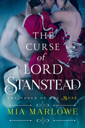 Cover of the book The Curse of Lord Stanstead by Ophelia London