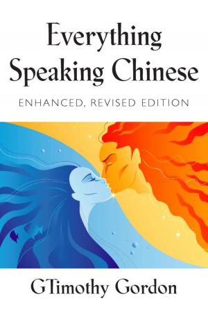 Cover of the book EVERYTHING SPEAKING CHINESE - Enhanced, Revised Edition by Sharon Elaine Schuhart