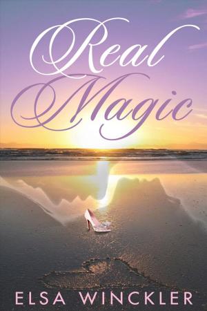 Cover of the book Real Magic by Melinda Curtis, Anna J Stewart, Anna Adams