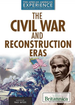 Cover of the book The Civil War and Reconstruction Eras by Heather Moore Niver