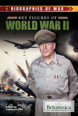 Cover of the book Key Figures of World War II by Therese Shea