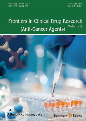 Cover of the book Frontiers in Clinical Drug Research - Anti-Cancer Agents by Dr. Atta-ur-Rahman, Dr. M. Iqbal Choudhary