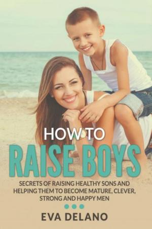 Cover of the book How to Raise Boys by Brittany Samons