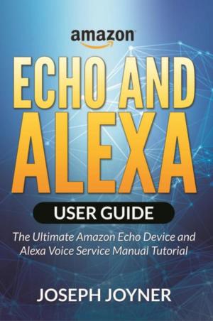 Cover of Amazon Echo and Alexa User Guide