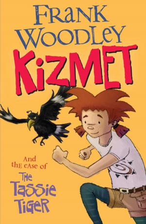 Cover of the book Kizmet and the Case of the Tassie Tiger by Fiona Palmer
