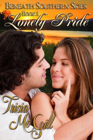 Cover of the book Lonely Pride by Tricia McGill