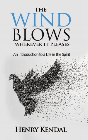 Cover of The Wind Blows Wherever it Pleases
