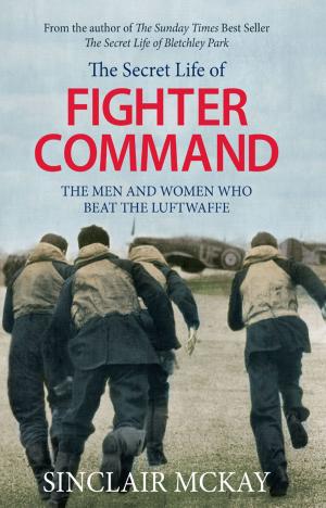 Cover of the book The Secret Life of Fighter Command by Virginia Ironside