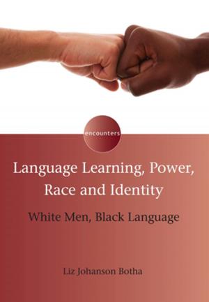 Cover of the book Language Learning, Power, Race and Identity by Dr. Rosita Rindler Schjerve, Eva Vetter