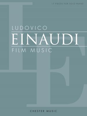Cover of the book Ludovico Einaudi Film Music: 17 Pieces for solo piano by Tony Fletcher