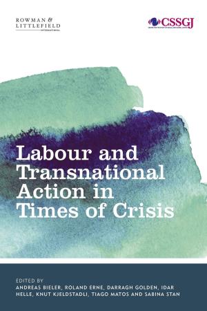 Cover of the book Labour and Transnational Action in Times of Crisis by Nevena Nancheva