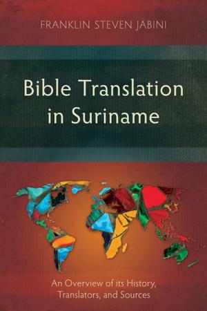 Cover of the book Bible Translation in Suriname by 