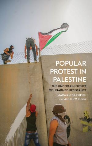 Cover of the book Popular Protest in Palestine by Yilmaz Akyüz