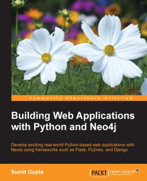 Cover of the book Building Web Applications with Python and Neo4j by Valentino Zocca, Gianmario Spacagna, Daniel Slater, Peter Roelants