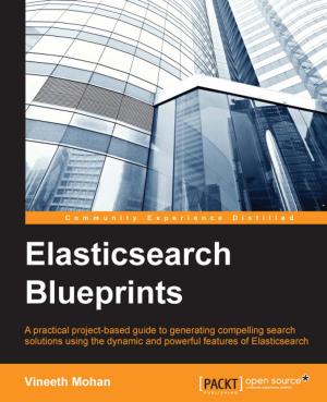 Cover of the book Elasticsearch Blueprints by Alex Samm, Dale Joseph, Shiva V. N Parasram