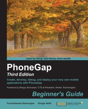 Cover of the book PhoneGap: Beginner's Guide - Third Edition by David das Neves, Jan-Hendrik Peters
