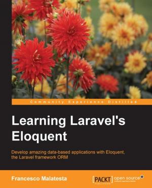 Cover of the book Learning Laravel's Eloquent by David Millán Escrivá, Prateek Joshi, Vinícius G. Mendonça, Roy Shilkrot
