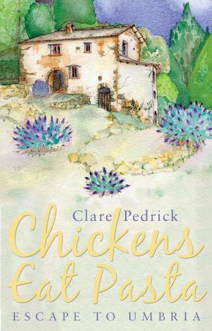 Cover of the book Chickens Eat Pasta by Stephen H. Smith
