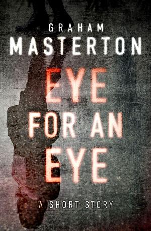 Cover of the book Eye for an Eye by Graham Masterton