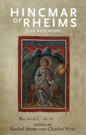 Cover of the book Hincmar of Rheims by Sean W. Burges
