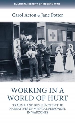 Book cover of Working in a world of hurt