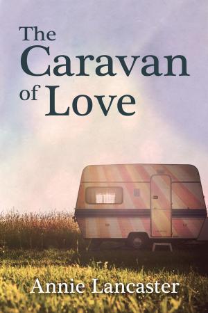 Cover of the book The Caravan of Love by Anthony O'Hear