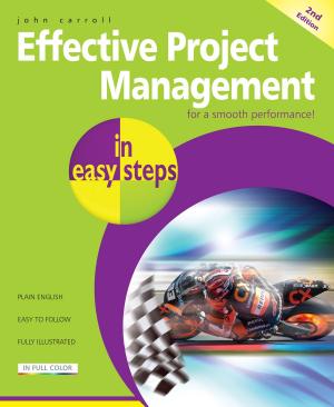 Cover of the book Effective Project Management in easy steps, 2nd edition by John Carroll