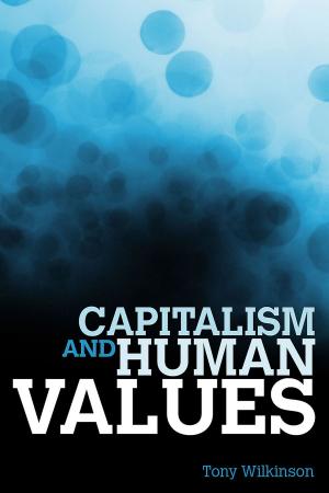 Cover of the book Capitalism and Human Values by Jeffrey Brett