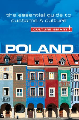 Cover of the book Poland - Culture Smart! by John Forrest, Julia Porturas, Culture Smart!