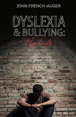 Cover of the book Dyslexia and Bullying by John P. Murphy