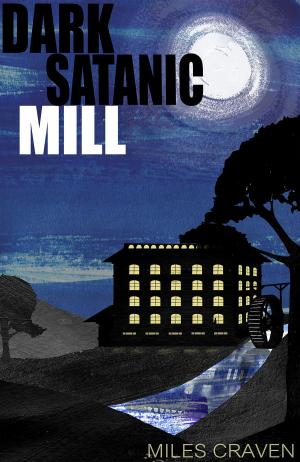 Cover of the book Dark Satanic Mill by Keith Edmondson