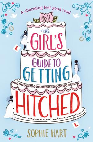 Cover of the book The Girl's Guide to Getting Hitched by Angela Petch