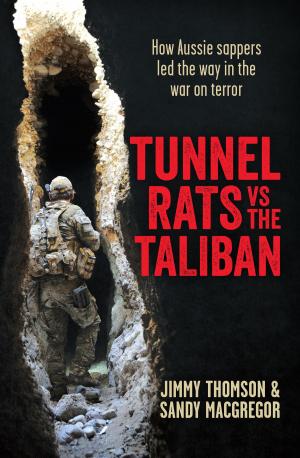 Cover of the book Tunnel Rats vs the Taliban by Anna Fienberg, Stephen Michael King