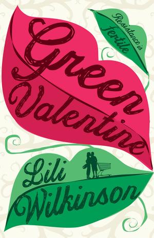 Cover of the book Green Valentine by Casey Odell