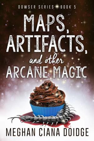 Cover of the book Maps, Artifacts, and Other Arcane Magic by Jess Dee