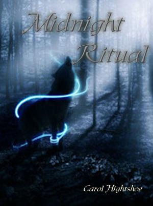 Cover of Midnight Ritual by Carol Hightshoe, WolfSinger Publications