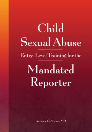 Cover of the book Child Sexual Abuse by Rich Kaplan, MSW, MD, FAAP, Joyce A. Adams, MD, Suzanne P. Starling, MD, FAAP, Angelo P. Giardino, MD, PhD