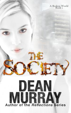 Cover of the book The Society by Dean Murray