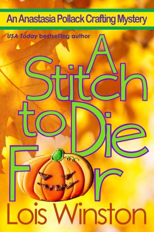 Cover of the book A Stitch to Die For by Evelyn Saunders