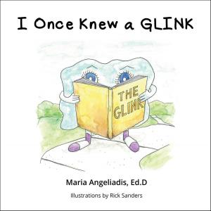 Cover of the book I Once Knew a Glink by Adele Pfrimmer Hensley