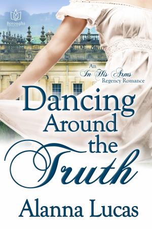 Cover of the book Dancing Around the Truth by Katy Regnery
