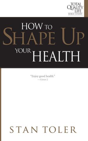 Book cover of How to Shape Up Your Health